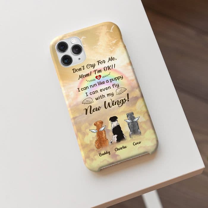 Don't Cry For Me - Gift For Dog Lovers - Personalized Phone Case - Phone Case Detail | Wholesale POD Supplier | MCDFL